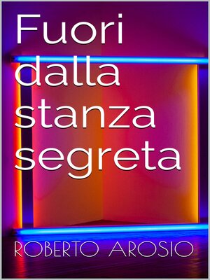 cover image of Fuori dalla stanza segreta